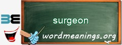 WordMeaning blackboard for surgeon